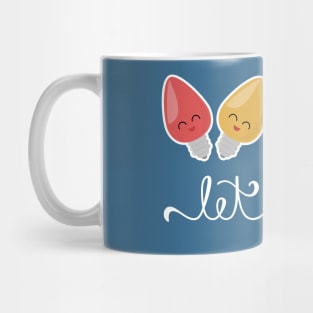 Let It Glow Mug